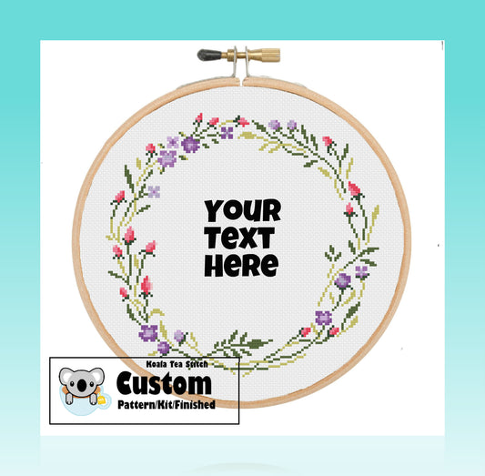 Wreath 5 - Custom - Made to Order Cross Stitch Pattern/Kit/Finished