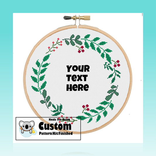 Wreath 6 - Custom - Made to Order Cross Stitch Pattern/Kit/Finished